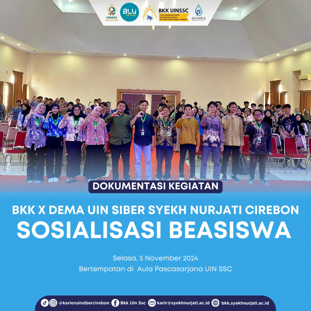 SOSIALISASI BEASISWA BKK X DEMA-I UIN SIBER SYEH NURJATI CIREBON